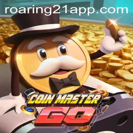 CoinMasterGO: Unveiling the Thrilling World of Roaring 21