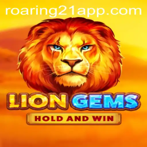 Unveiling the Thrilling World of LionGems: Roaring 21