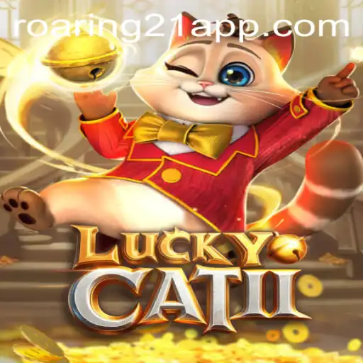 Discover the Thrill of 'LuckyCatII': Dive Into the Roaring 21