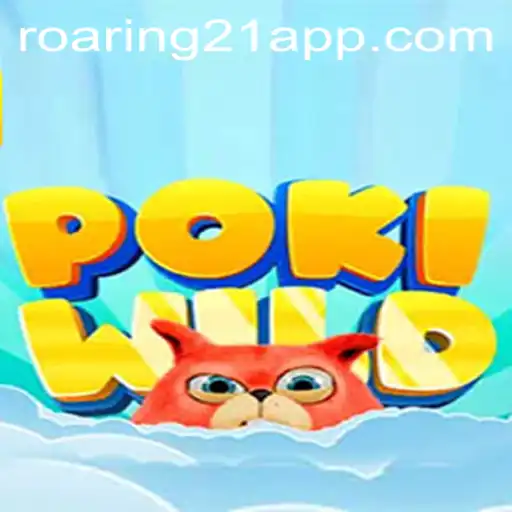 PokiWild: The Thrilling Adventure of Roaring 21